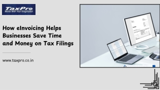 How eInvoicing Helps Businesses Save Time and Money on Tax Filings