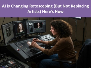 AI is Changing Rotoscoping (But Not Replacing Artists) Here’s How