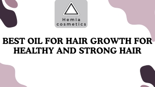 Best Oil for Hair Growth for Healthy and Strong Hair