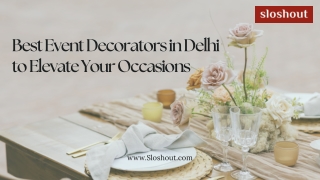 Top Event Decorators in Delhi for Stunning Celebrations