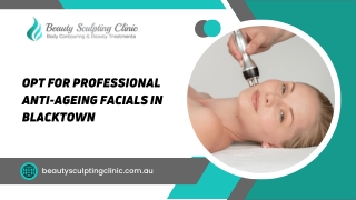 Opt for Professional Anti-Ageing Facials In Blacktown