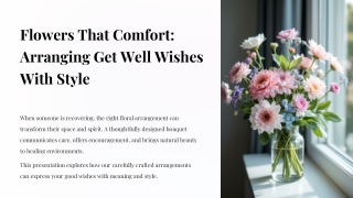 flowers that comfort arranging get well wishes