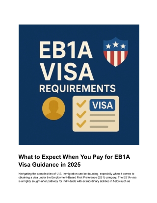 What to Expect When You Pay for EB1A Visa Guidance in 2025
