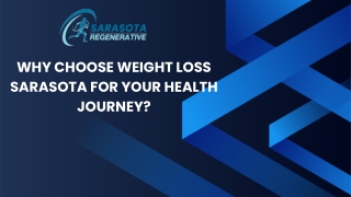 Why Choose Weight Loss Sarasota for Your Health Journey?