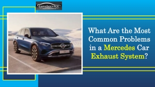 What Are the Most Common Problems in a Mercedes Car Exhaust System