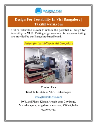 Design For Testability In Vlsi Bangalore | Takshila-vlsi.com
