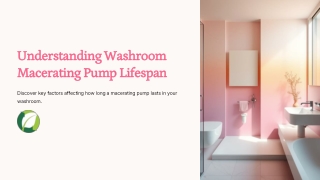 How long does a washroom macerating pump last?