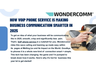 How VoIP Phone Service is Making Business Communication Smarter in 2025.pptx