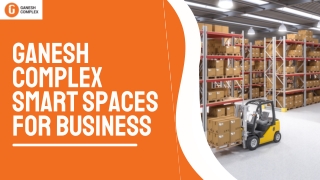 Ganesh Complex Smart Spaces for Business