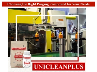 Choosing the Right Purging Compound for Your Needs
