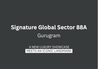 Signature Global Sector 88A Gurgaon Brochure