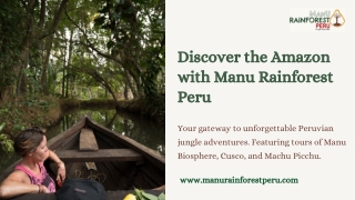 Discover the Wild Heart of Nature with Manu Rainforest Peru