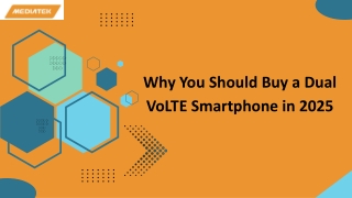 Why You Should Buy a Dual VoLTE Smartphone in 2025
