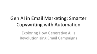 Gen AI in Email Marketing_ Smarter Copywriting with Automation