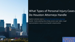 What Types of Personal Injury Cases Do Houston Attorneys Handle
