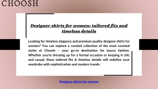 Designer shirts for women: tailored fits and timeless details