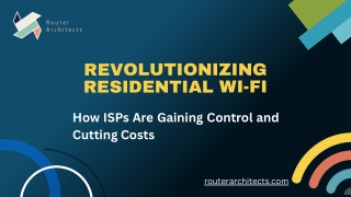 Revolutionizing Residential Wi-Fi