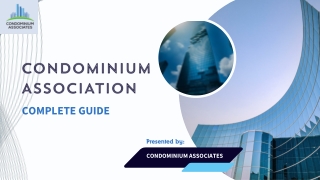 Condo Associations Explained: Roles and Responsibilities