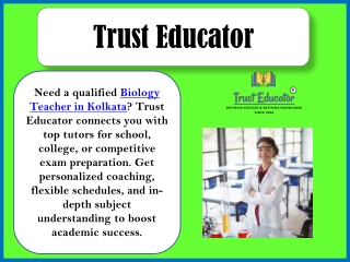 Hire an Expert Biology Teacher in Kolkata – Trust Educator