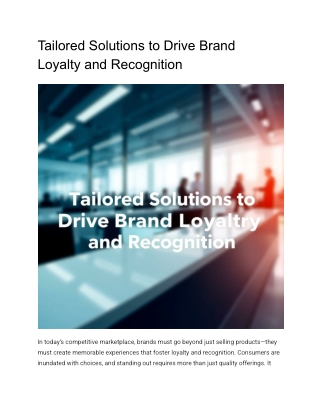 tailored solutions to drive brand loyalty