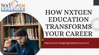 How Nxtgen Education Transforms Your Career