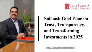 Subhash Goel Pune on Trust, Transparency, and Transforming Investments in 2025