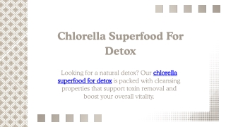 Chlorella Superfood For Detox