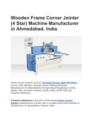 Wooden Frame Corner Jointer (4 Star) Machine Manufacturer in Ahmedabad, India