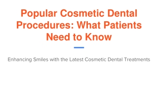 Popular Cosmetic Dental Procedures_ What Patients Need to Know