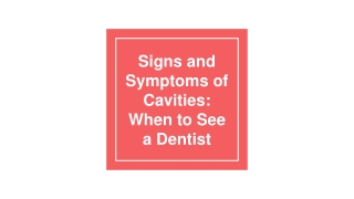 Signs and Symptoms of Cavities_ When to See a Dentist