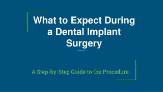 What to Expect During a Dental Implant Surgery