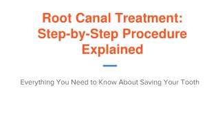 Root Canal Treatment_ Step-by-Step Procedure Explained