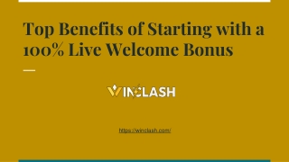 Top Benefits of Starting with a 100% Live Welcome Bonus