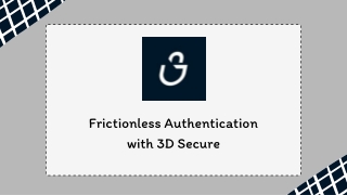 frictionless authentication with 3d secure