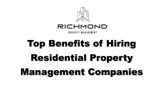 Top Benefits of Hiring Residential Property Management Companies