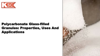 Polycarbonate Glass-Filled Granules Properties, Uses, and Applications