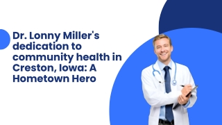 The Hometown Healer: Dr. Lonny Miller’s Community Commitment