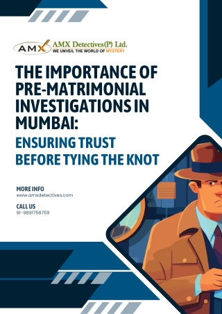 The Importance of Pre-Matrimonial Investigations in Mumbai Ensuring Trust before Tying the Knot