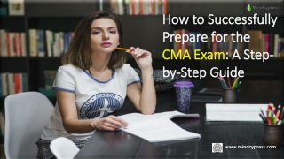 How to Successfully Prepare for the CMA Exam: A Step-by-Step Guide