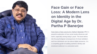Face Gain or Face Loss A Modern Lens on Identity in the Digital Age by Dr. Partha P Banerjee