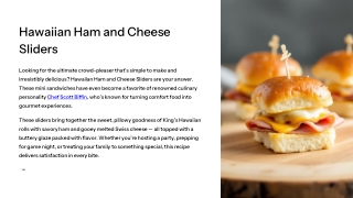 Hawaiian Ham and Cheese Sliders: Chef Scott Biffin’s Ultimate Comfort Food Recip