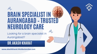 Brain Specialist in Aurangabad – Trusted Neurology Care