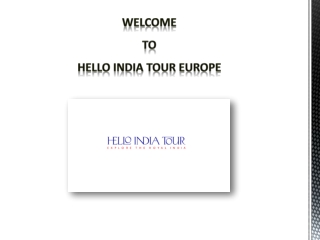 welcome to hello india tour europe