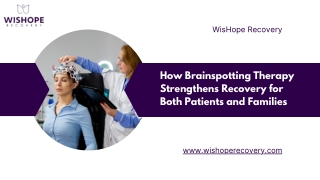 How Brainspotting Therapy Strengthens Recovery for Both Patients and Families