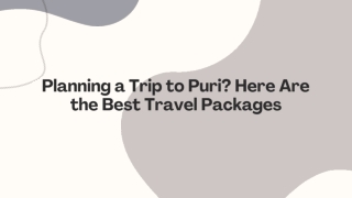 Planning a Trip to Puri - Here Are the Best Travel Packages