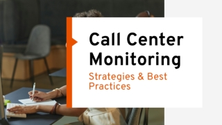 Call Centre Monitoring-Strategies and Best Practices