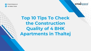 Top 10 Tips To Check The Construction Quality of 4 bhk apartments in thaltej
