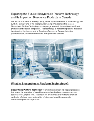 Exploring the Future: Biosynthesis Platform Technology and Its Impact