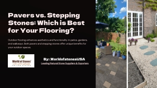 Pavers vs Stepping Stones Which is Best for Outdoor Flooring