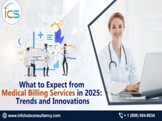 What to Expect from Medical Billing Services in 2025 Trends and Innovations